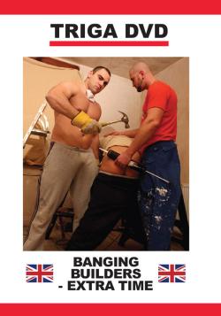 Banging Builders: Extra Time - DVD Triga