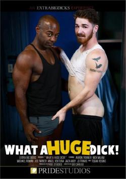 What a Huge Dick! - DVD Pride Studios
