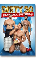 Cliquez pour voir la fiche produit- Dirty 30 Bareback Birthday - DVD Raging Stallion