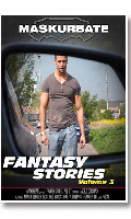 Cliquez pour voir la fiche produit- Fantasy Stories 3 - DVD Maskurbate