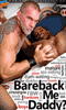 Cliquez pour voir la fiche produit- Bareback me Daddy ? - DVD Bareback